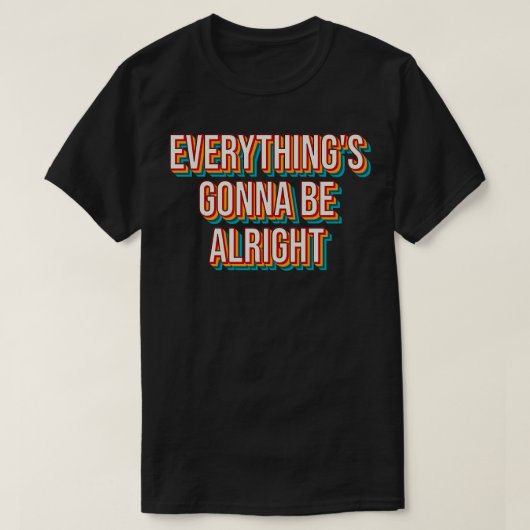Alles komt goed 5 t-shirt (Design voorkant)
