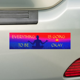 Alles komt goed Meditatie Yoga Zen Bumpersticker