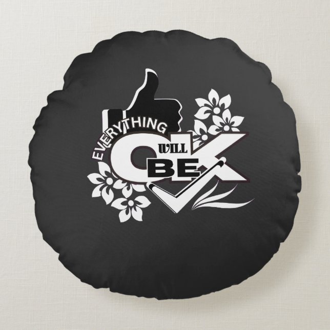 Alles komt goed" Motivatie grafisch T-shirt Rond Kussen (Voorkant)