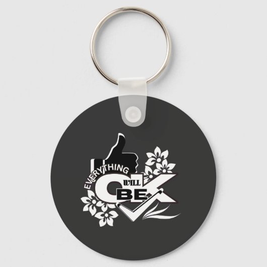 Alles komt goed" Motivatie grafisch T-shirt Sleutelhanger (Voorkant)
