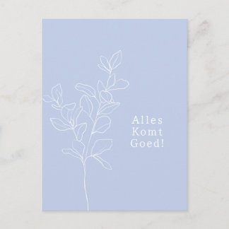Alles komt goed sterkte beterschap kaart. briefkaart