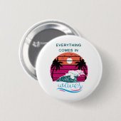 Alles komt in golven ronde button 5,7 cm (Voorkant /achterkant)