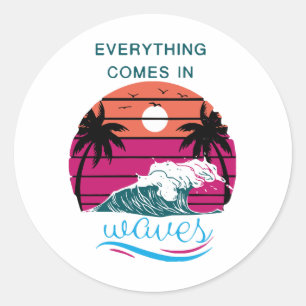 Alles komt in golven ronde sticker