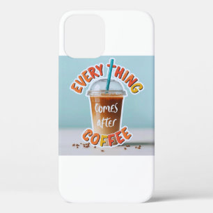 Alles komt na de koffie Case-Mate iPhone case