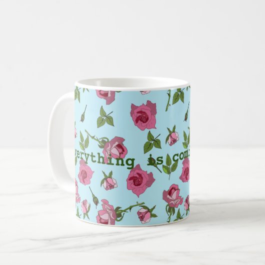 Alles komt op roos Mok (Voorkant links)