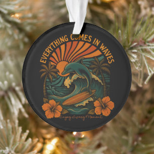 Alles komt terug in de golven ornament