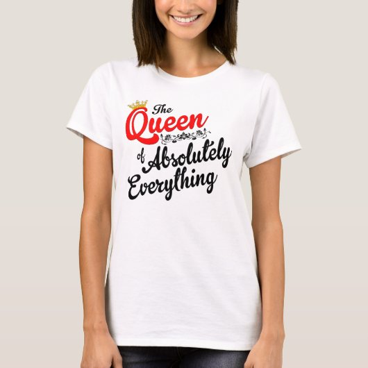 Alles-koningin T-shirt (Voorkant)