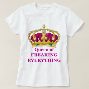 Alles-koningin T-shirt