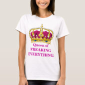 Alles-koningin T-shirt (Voorkant)