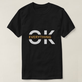 Alles Ok Een perfect Cadeau Voor T-shirt Liefhebbe