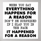 Alles om een reden Funny Poster (Voorkant)