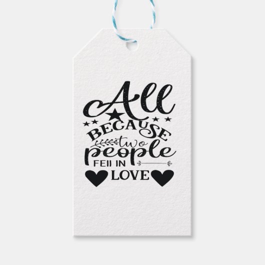 Alles omdat twee mensen verliefd werden cadeaulabel (Voorkant)