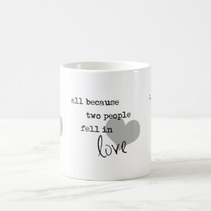 alles omdat twee mensen verliefd werden modern een koffiemok