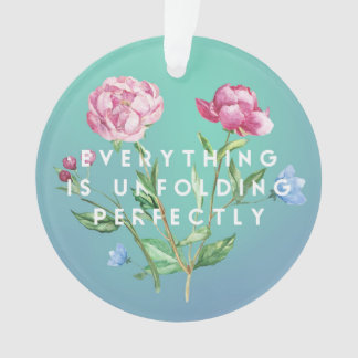 Alles ontvouwt zich perfect Acryl ornament