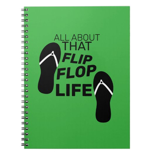Alles over dat flipp Flop Life Notitieboek (Voorkant)