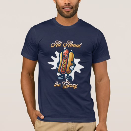 Alles over de Glizzy | Grappige hotdog humor T-shirt (Voorkant)