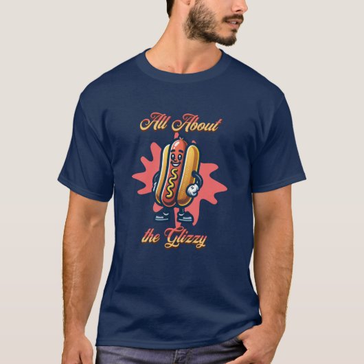Alles over de Glizzy | Grappige hotdog humor T-shirt (Voorkant)