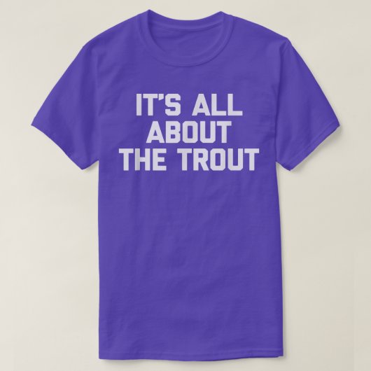 Alles over de Trout Tshirt grappige visvissers (Design voorkant)