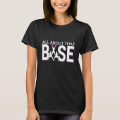 Alles over die basis - Funny Cheerlead Cheer T-shirt (Voorkant)