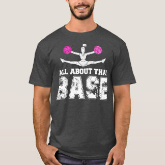 Alles over die basis grappig cheerleading cadeau t-shirt