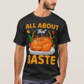 Alles over die Baste Funny Thanksgiving Day Lover T-shirt (Voorkant)