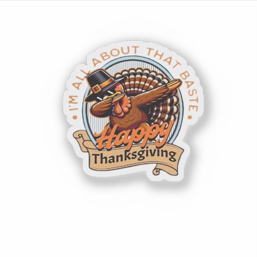 Alles over die Baste Happy Thanksgiving Classic Sticker (Voorkant)