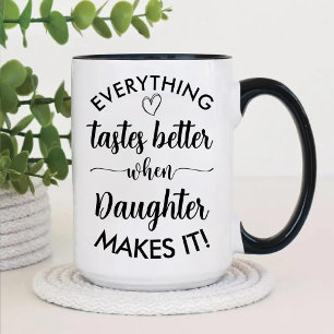 Alles smaakt beter als de dochter het maakt tweekleurige koffiemok