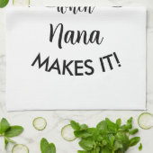 Alles smaakt beter als Nana het nieuw maakt Theedoek (Gevouwen)