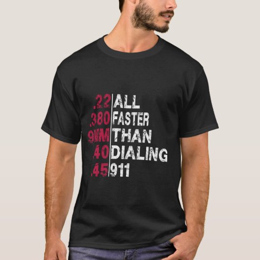 Alles sneller dan 911 Second Amendment kiezen T-shirt (Voorkant)