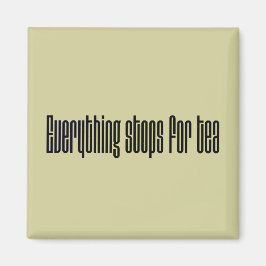 Alles stopt voor thee magneet