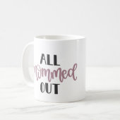 Alles uit, cadeau voor geëxtrudeerde mama koffiemok (Voorkant links)