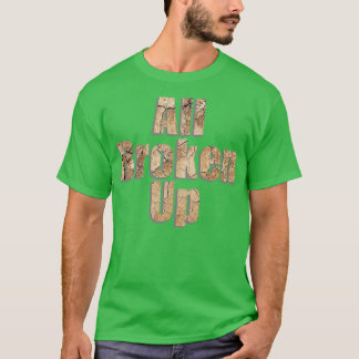 Alles uit elkaar t-shirt