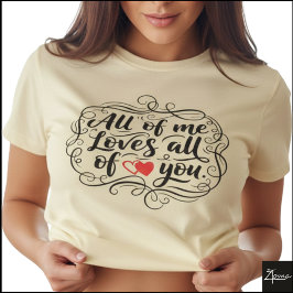 Alles van mij Handlettered Citaat Hart T-shirt