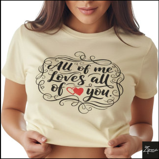 Alles van mij Handlettered Citaat Hart T-shirt