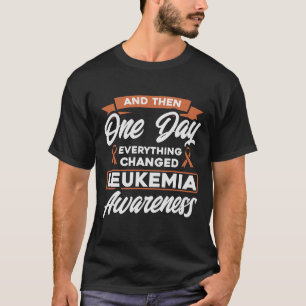 Alles veranderde het bewustzijn van leukemie grapp t-shirt