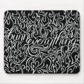 Alles verbranden Mousepad Muismat (Voorkant)