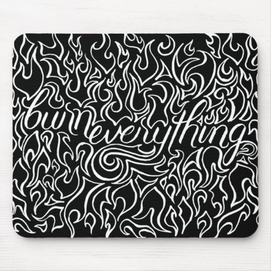 Alles verbranden Mousepad Muismat (Voorkant)