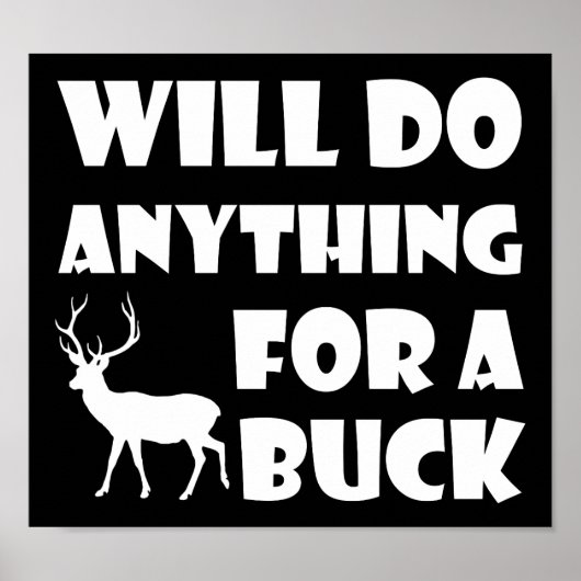Alles voor een Buck Funny Hunting Poster (Voorkant)