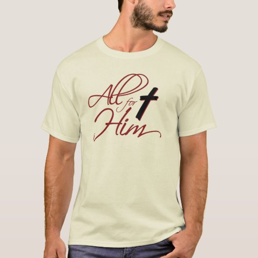 ALLES VOOR HEM T-SHIRT (Voorkant)