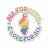 Alles voor Liefde & Liefde voor All Pride Rainbow Sticker (Voorkant)
