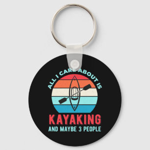 Alles waar ik om geef is Kayaking Sleutelhanger