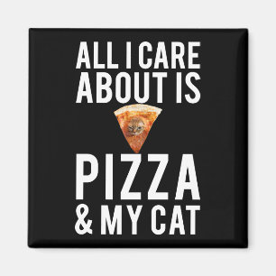 Alles waar ik om geef is pizza en mijn kat magneet