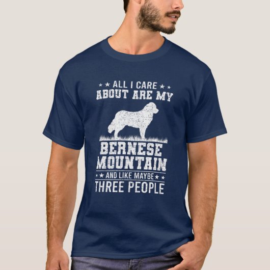 Alles waar ik om geef zijn mijn Bernese bergen als T-shirt (Voorkant)