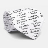 Alles was het waard nu ik Wiskunde leraar ben Stropdas (Opgerold)