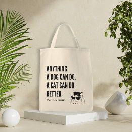 Alles wat een hond kan doen Grappig Quote met Katt Tote Bag