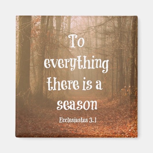 Alles wat er is is een seizoen Bijbelse Verse Magneet (Voorkant)