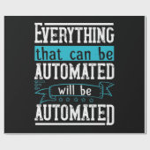 Alles wat geautomatiseerd kan worden, wordt geauto cadeaupapier (Vlak)