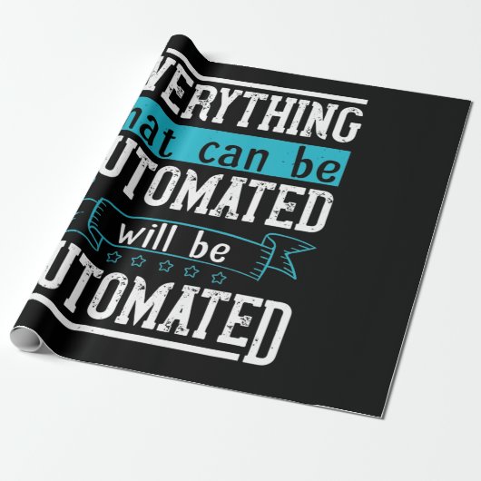 Alles wat geautomatiseerd kan worden, wordt geauto cadeaupapier (Uitgerold)