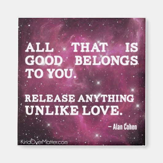 Alles wat goed is, is van jou magneet (Voorkant)