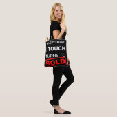 Alles wat ik aanraak, wordt verkocht tote bag (Op model)